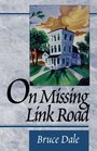On Missing Link Road