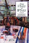 From Vines to Wines The Complete Guide to Growing Grapes  Making Your Own Wine