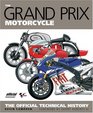 The Grand Prix Motorcycle The Official History