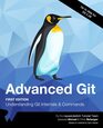 Advanced Git  Understanding Git Internals and Commands