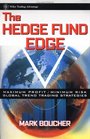 The Hedge Fund Edge  Maximum Profit/Minimum Risk Global Trend Trading Strategies