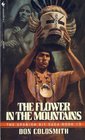 The Flower in the Mountains (Spanish Bit Saga, No 13)