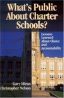 What's Public About Charter Schools  Lessons Learned About Choice and Accountability