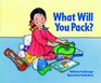 What Will You Pack