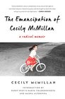The Emancipation of Cecily McMillan: A Radical Memoir