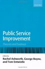 Public Service Improvement Theories and Evidence