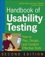Handbook of Usability Testing Howto Plan Design and Conduct Effective Tests