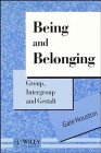 Being and Belonging Group Intergroup and Gestalt