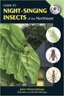 Guide to NightSinging Insects of the Northeast