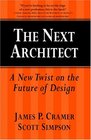 The Next Architect A New Twist on the Future of Design