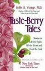 Taste Berry Tales Stories to Lift the Heart and Feed the Soul