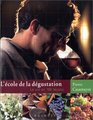 L'Ecole de la dgustation  Le Vin en 100 leons