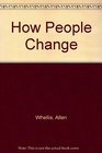 How people change