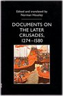 Documents on the Later Crusades 12741580
