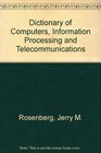 Dictionary of Computers Information  Telecommunications