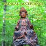 Radical Acceptance Guided Meditations