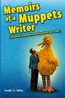 Memoirs of a Muppets Writer: (You mean somebody actually writes that stuff?)