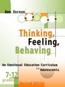 Thinking Feeling Behaving An Emotional Education Curriculum for Adolescents/Grades 712