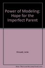 Power of Modeling Hope for the Imperfect Parent
