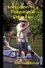 Confessions of a Fisherman  Other Lies
