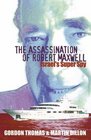 The Assassination of Robert Maxwell Israel's Superspy