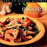 The 15Minute Gourmet  Noodles