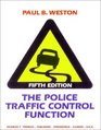 The Police Traffic Control Function
