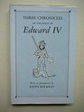 Three Chronicles of the Reign of Edward IV