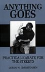 Anything Goes Practical  Karate For The Streets