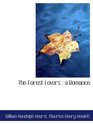 The Forest Lovers  a Romance