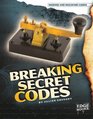Breaking Secret Codes (Making and Breaking Codes)