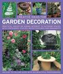Creative Ideas for Garden Decoration Practical advice on adding interest to outdoor spaces with containers statues water features and ornaments