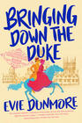 Bringing Down the Duke (League of Extraordinary Women, Bk 1)