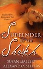 Surrender to the Sheikh The Sheikh's Secret Bride / Sheikh's Temptation