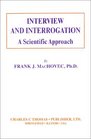 Interview and Interrogation A Scientific Approach