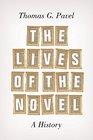 The Lives of the Novel A History