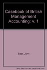 Casebook of British Management Accounting v 1