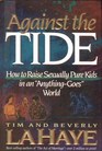 Against the Tide Raising Sexually Pure Kids in an 'Anything Goes' World