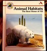 Animal Habitats The Best Home of All