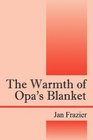 The Warmth of Opa's Blanket