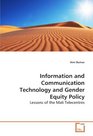 Information and Communication Technology and Gender Equity Policy Lessons of the Mali Telecentres
