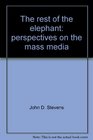 The rest of the elephant perspectives on the mass media