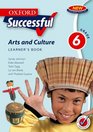Oxford Successful Arts and Culture Gr 6 Learner's Book
