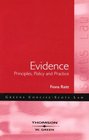 Evidence Principles Policy and Practice