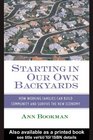 Starting in Our Own Backyards How Working Families Can Build Community and Survive the New Economy