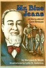 Mr Blue Jeans A Story About Levi Strauss