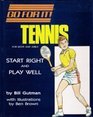 Tennis For Boys and Girls  Start Right and Play Well