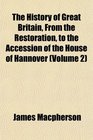 The History of Great Britain From the Restoration to the Accession of the House of Hannover
