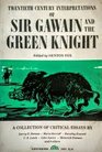 Twentieth Century Interpretations of Sir Gawain and the Green Knight A Collection of Critical Essays