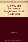 Anthony and Berryman's Magistrates Court Guide 2002